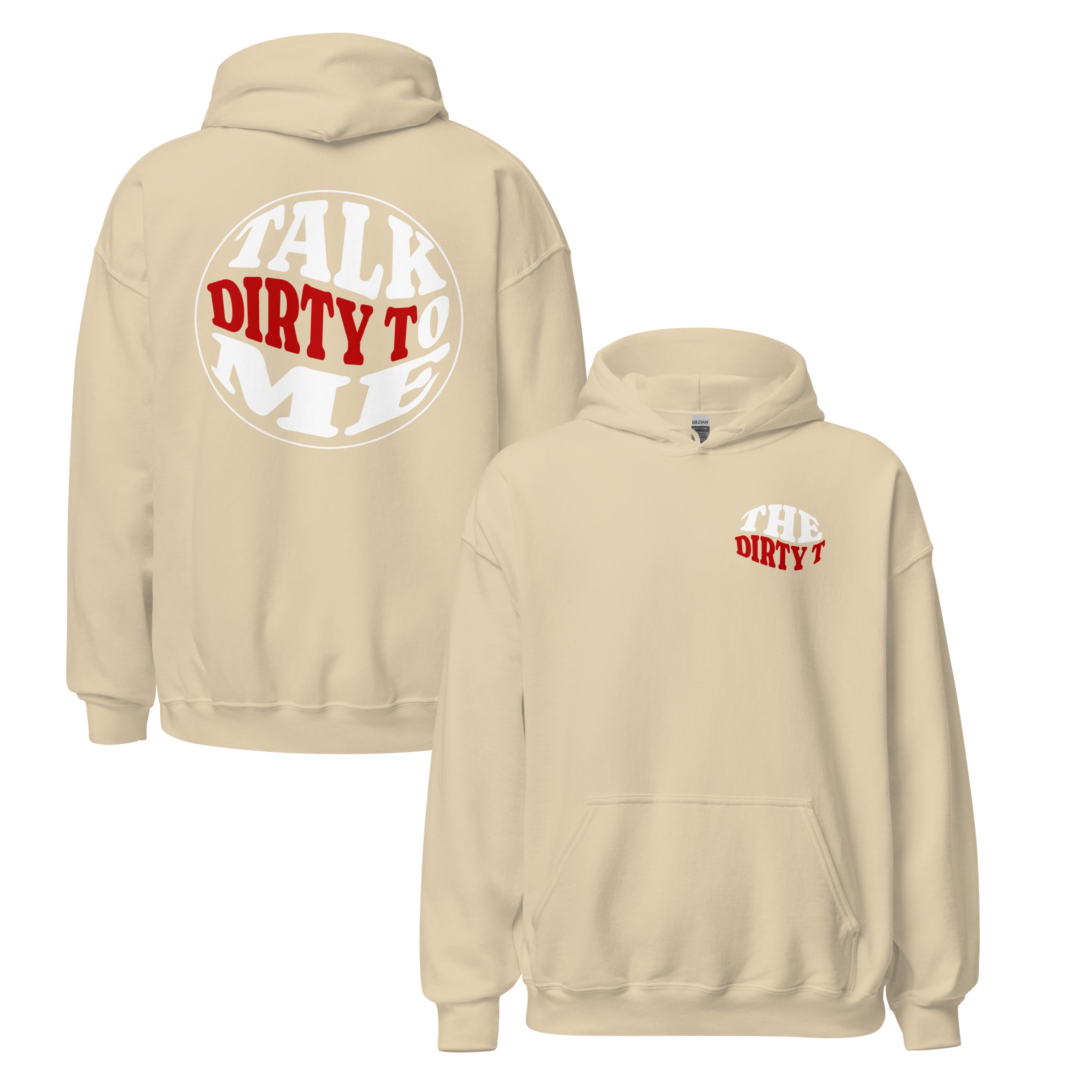 Talk Dirty Hoodie