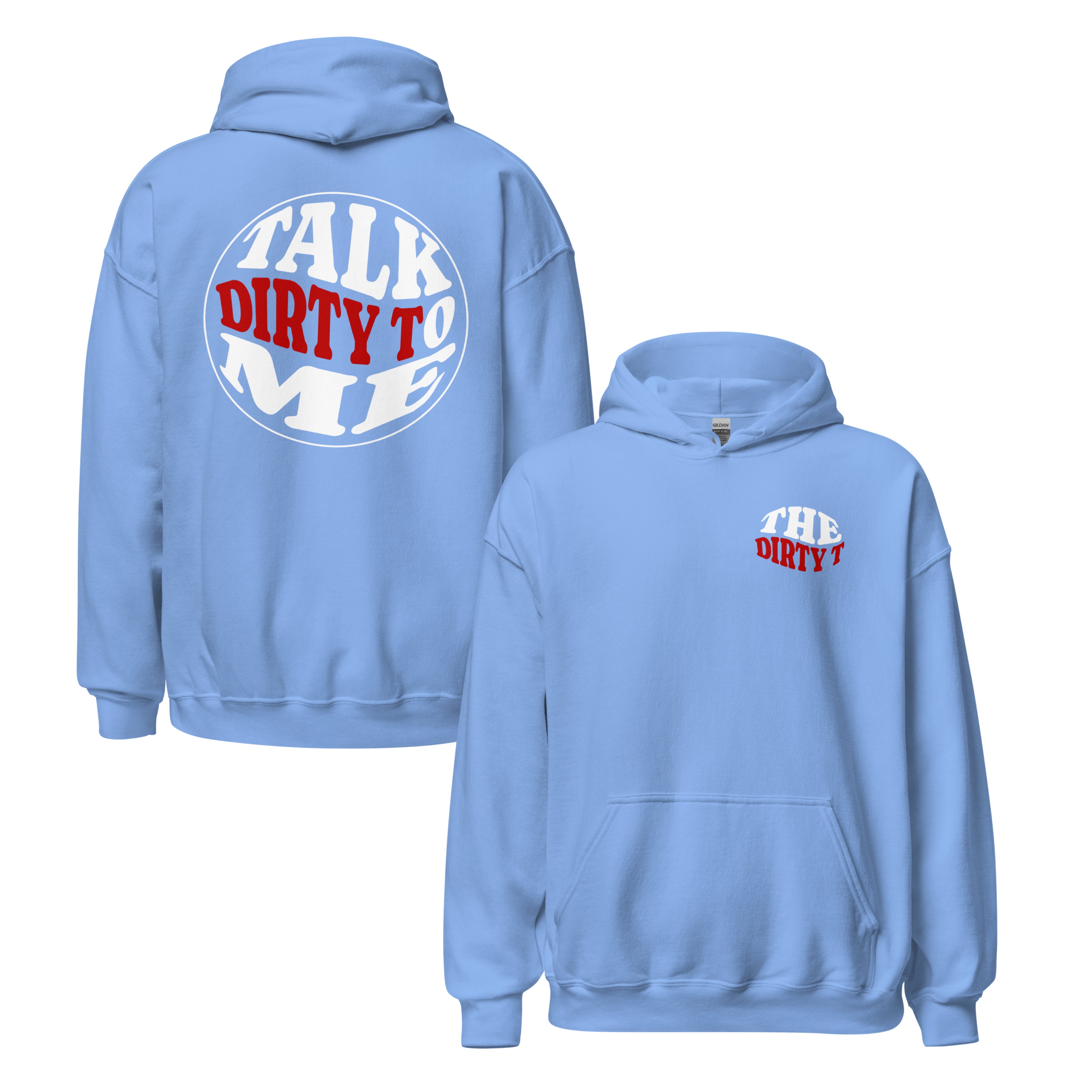Talk Dirty Hoodie